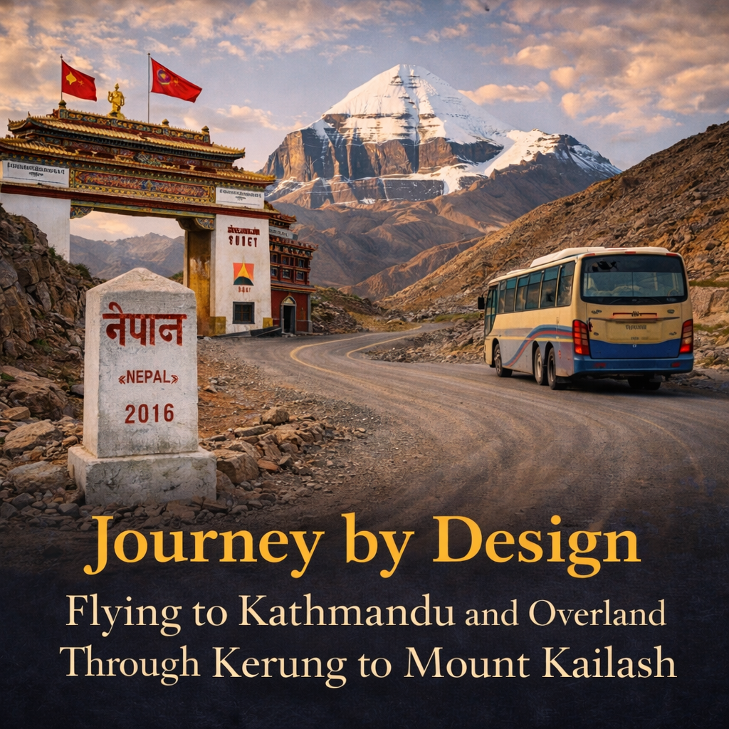 Journey by Design: Kathmandu to Mount Kailash via Kerung Overland Route